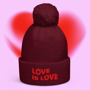 Gorro com Pompom "Love is love"